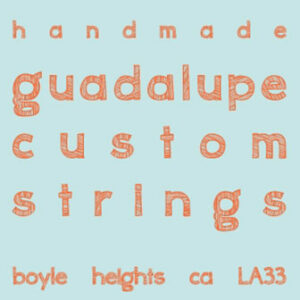 GUITARRON STRINGS - GUADALUPE AND MORE